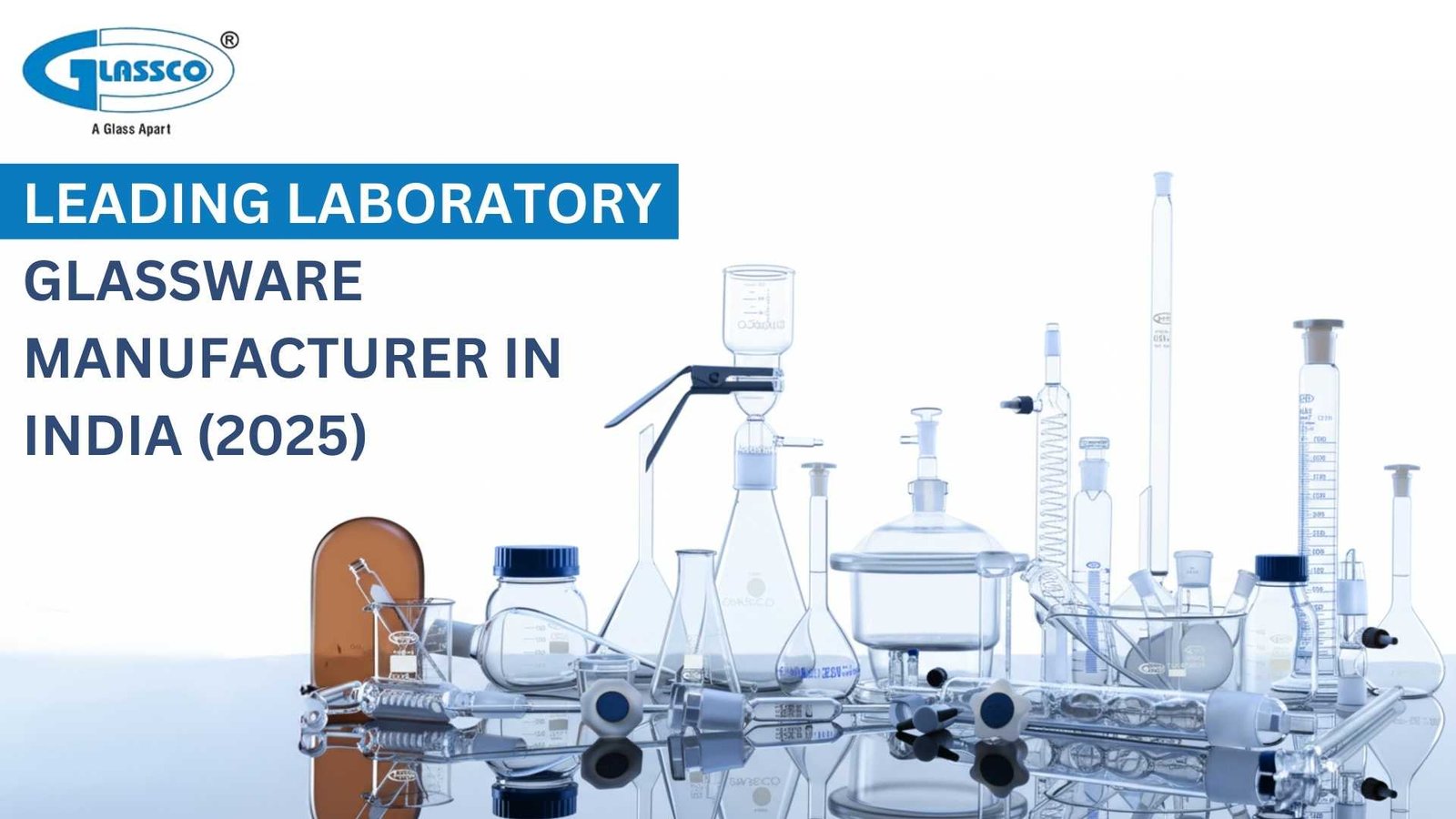 Laboratory Glassware Manufacturer in India